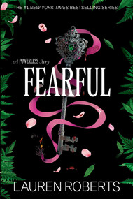 Fearful (A Powerless Story) by Lauren Roberts, 9781665971072
