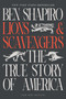 Lions and Scavengers (The True Story of America (and Her Critics)) by Ben Shapiro, 9781668097885