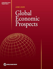 Global Economic Prospects, June 2025 by World Bank Group, 9781464821936