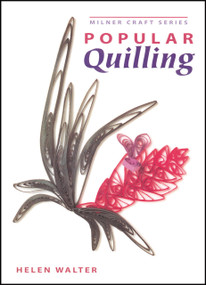 Popular Quilling by Helen Walter, 9781863513388