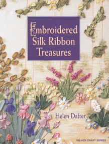 Embroidered Silk Ribbon Treasures by Helen Dafter, 9781863513470