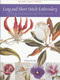 Long and Short Stitch Embroidery (A Collection of Flowers) by Trish Burr, 9781863513524