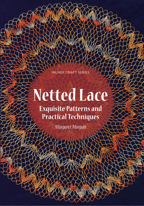 Netted Lace (Techniques and Patterns) by Margaret Morgan, 9781863514514