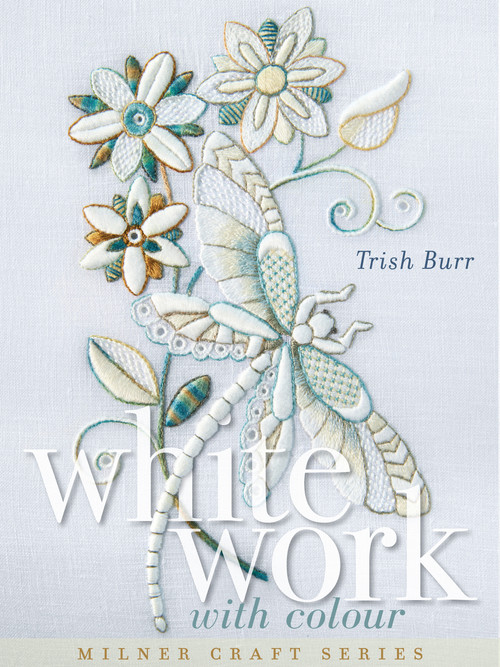 Whitework with Colour by Trish Burr, 9781863514965