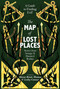 The Map of Lost Places (Stories from Strange & Haunted Realms) by Sheree Ren Thomas, Lesley Conner, 9781955765268