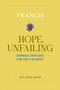 Hope, Unfailing (Inspired Thoughts for Life's Journey) by Pope Francis, 9781966136026