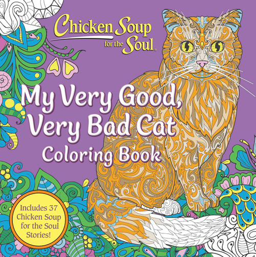 Chicken Soup for the Soul: My Very Good, Very Bad Cat Coloring Book by Amy Newmark, 9781611591248