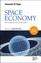 Space Economy, second edition (The Competitive Arena of the Future) by Simonetta Di Pippo, 9791280623645