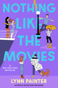 Nothing Like the Movies - 9781665947145 by Lynn Painter, 9781665947145