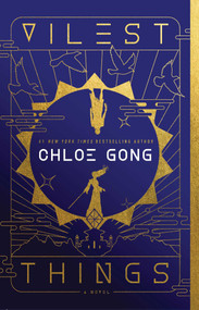 Vilest Things (A Novel) - 9781668000274 by Chloe Gong, 9781668000274