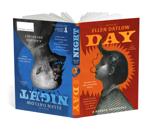 Night & Day (Dreadful Dark: Tales of Nighttime Horror/Merciless Sun: Tales of Daylight Horror) by Ellen Datlow, 9781668080009