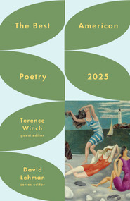 The Best American Poetry 2025 by David Lehman, Terence Winch, 9781668080580