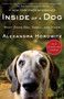 Inside of a Dog (What Dogs See, Smell, and Know) - 9781668087374 by Alexandra Horowitz, 9781668087374