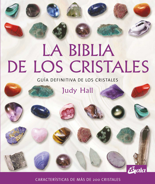 La biblia de los cristales (Guía definitiva de los cristales) (Spanish Edition) by Judy Hall, 9788484451143
