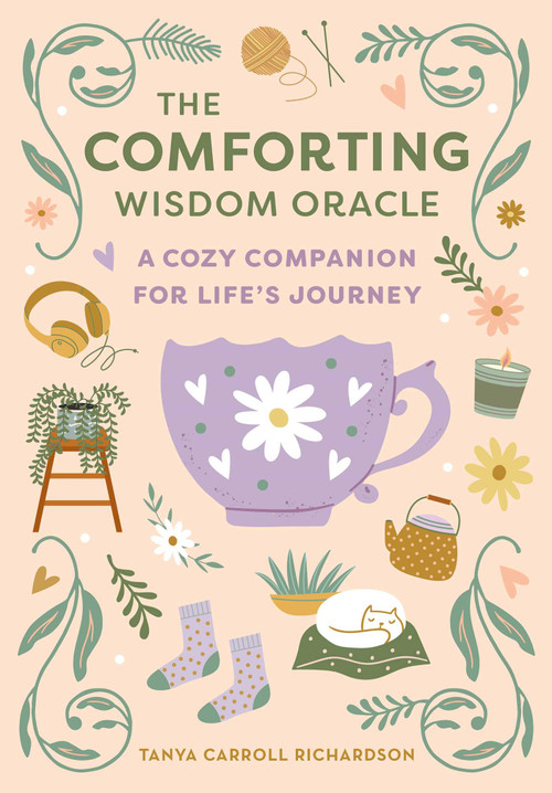 The Comforting Wisdom Oracle (A Cozy Companion for Life's Journey) by Tanya Carroll Richardson, 9798887621494