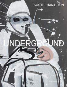 Susie Hamilton: Underground by Susie Hamilton, 9780903696982