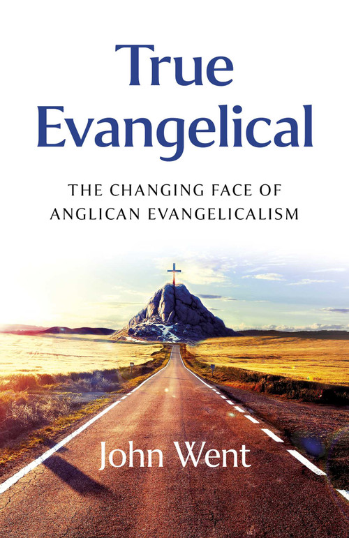 True Evangelical by John Went, 9781803416953