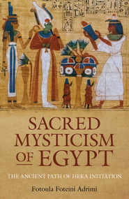 Sacred Mysticism of Egypt by Fotoula Adrimi, 9781803417127