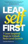 Lead Self First (7 Lean-Inspired Steps to Unlock Next-Level Growth) by Caroline McKenna, 9781788609647