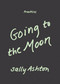 Going to the Moon by Sally Ashton, 9781478033387