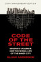 Code of the Street (Decency, Violence, and the Moral Life of the Inner City) - 9781324106029 by Elijah Anderson