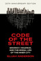 Code of the Street (Decency, Violence, and the Moral Life of the Inner City) - 9781324106029 by Elijah Anderson, 9781324106029