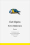 Exit Opera (Poems) - 9781324130659 by Kim Addonizio