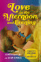 Love in the Afternoon, and Evening (Essays and Conversations on Soap Operas) by Charlotte Druckman, Mayukh Sen, 9781324075561