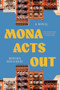 Mona Acts Out (A Novel) - 9781324098539 by Mischa Berlinski, 9781324098539