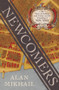 Newcomers (The Story of Anthony and Grietje and the Founding of New York) by Alan Mikhail, 9781324095835