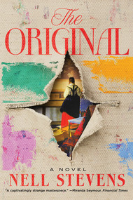 The Original (A Novel) - 9781324130697 by Nell Stevens, 9781324130697