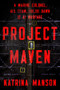 Project Maven (A Marine Colonel, His Team, and the Dawn of AI Warfare) by Katrina Manson, 9781324123316