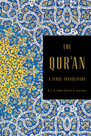 The Qur'an (A Verse Translation) - 9781324098546 by M.A.R. Habib, Bruce B. Lawrence, 9781324098546