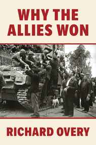 Why the Allies Won - 9781324130789 by Richard Overy, 9781324130789