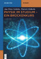Physik im Studium - Ein Brückenkurs (Mechanik, Thermodynamik, Elektrizität, Magnetismus, Optik, Quantenmechanik) (German Edition) by Jan Peter Gehrke, Patrick Köberle, 9783119146579