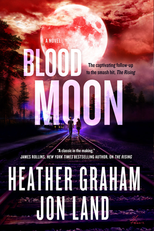 Blood Moon (The Rising series: Book 2) by Heather Graham, Jon Land, 9781250418845
