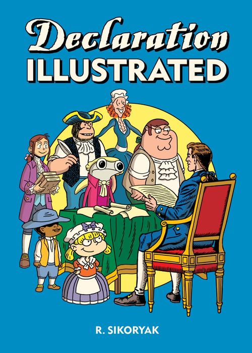 Declaration/Emancipation Illustrated by R. Sikoryak, 9781770467170