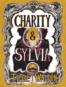 Charity and Sylvia by Tillie Walden, 9781770468382
