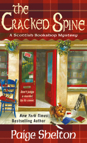 The Cracked Spine (A Scottish Bookshop Mystery) by Paige Shelton, 9781250428592