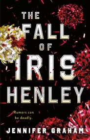 The Fall of Iris Henley - 9781250323811 by Jennifer Graham, 9781250323811