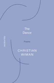 The Dance (Poems) by Christian Wiman, 9780374617400