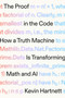 The Proof in the Code (How a Truth Machine Is Transforming Math and AI) by Kevin Hartnett, 9780374620059
