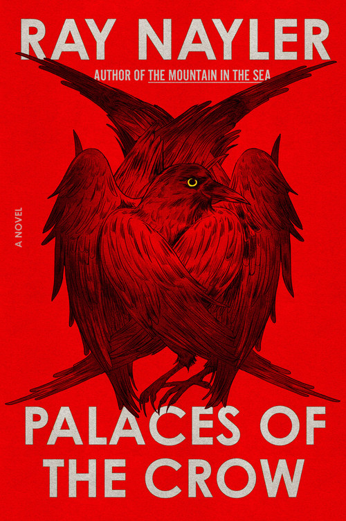 Palaces of the Crow (A Novel) by Ray Nayler, 9780374620752