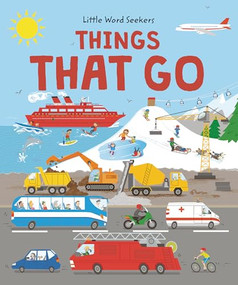 Things That Go (120 First Things That Go Words) by Olivia Watson, Judy Brown, 9781915461988
