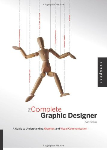 The Complete Graphic Designer (Practical Solutions for Real-World Design Problems) by Ryan Hembree, 9781592532599