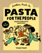 Pasta for the People (A joyful cookbook for pasta lovers) by Northern Pasta Co., 9781761501418