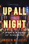 Up All Night (A World History of Nightlife) by Imogen Willetts, 9780802167392