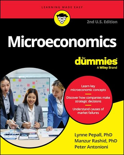 Microeconomics For Dummies, 2nd U.S. Edition - 9781394412211 by Lynne Pepall, Manzur Rashid, Peter Antonioni, 9781394412211