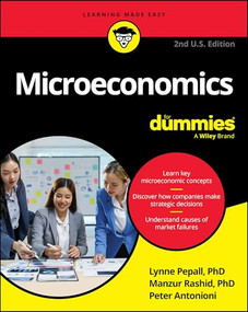 Microeconomics For Dummies, 2nd U.S. Edition - 9781394412211 by Lynne Pepall, Manzur Rashid, Peter Antonioni, 9781394412211