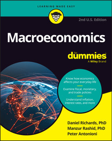 Macroeconomics For Dummies, U.S. Edition - 9781394412280 by Daniel Richards, Manzur Rashid, Peter Antonioni, 9781394412280